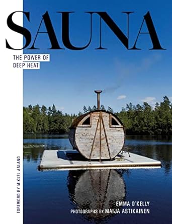 Sauna: The Power of Deep Heat