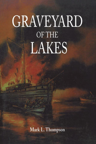 Graveyard of the Lakes (Great Lakes Books Series)