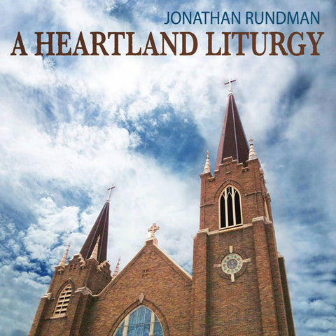 A Heartland Liturgy