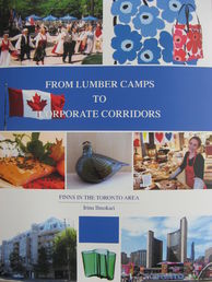 From Lumber Camps to Corporate Corridors – Finns in the Toronto Area